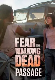 Бойтесь ходячих мертвецов: Переход (2016)