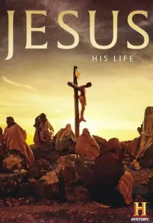 Иисус: Его жизнь (2019)