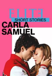 Элита: короткие истории. Карла и Самуэль (2021)